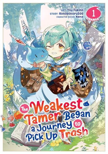 The Weakest Tamer Began a Journey to Pick Up Trash 1 (Weakest Tamer Began a Journey to Pick Up Trash, Manga, 1, Band 1)