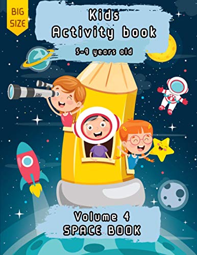 Kids Activity Book | 5-9 years old | space book | volume 4: activity book for kids | a fun kid workbook game | Problem-Solving and puzzles | kids ... Dot To Dot, Mazes, and much much more ! von Independently published