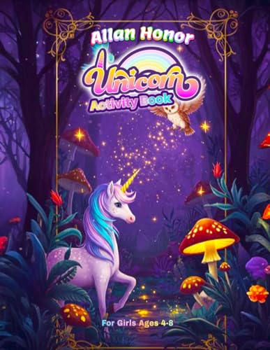 Unicorn Activity Book for Girls Ages 4-8: Fun Princess Mazes, Mermaid Puzzles, and Summer Coloring Adventures (kindergarten activity books ages 5-6) von Independently published
