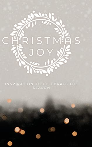 Christmas Joy: Inspiration to Celebrate the Season von Honor Books