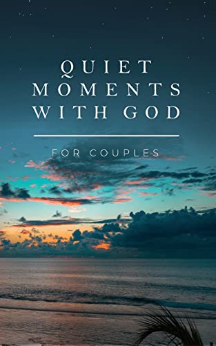 Quiet Moments with God for Couples von Honor Books