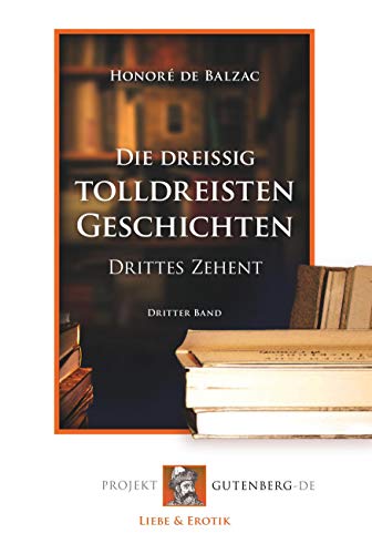 Die dreissig tolldreisten Geschichten von Verlag Projekt Gutenberg-De