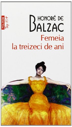 Femeia La Treizeci De Ani. Top 10+ von Polirom