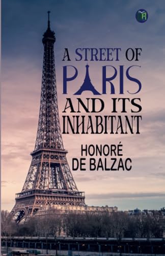A Street of Paris and Its Inhabitant von Zinc Read