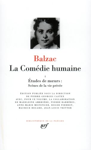 Balzac : La Comédie humaine, tome 1: Scènes de la vie privée von GALLIMARD