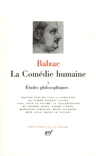 Balzac : La comédie humaine, tome 10: Tome 10, Etudes philosophiques von GALLIMARD