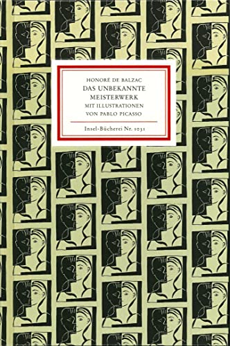 Das unbekannte Meisterwerk. Mit Illustrationen von Pablo Picasso (Insel Bücherei Nr. 1031)