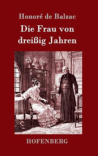 Die Frau von dreißig Jahren