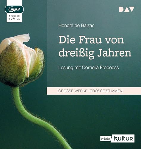 Die Frau von dreißig Jahren: Lesung mit Cornelia Froboess (1 mp3-CD) von Audio Verlag Der GmbH