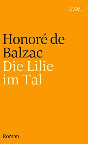 Die Menschliche Komödie. Die großen Romane und Erzählungen: Die Lilie im Tal. Roman (insel taschenbuch) von Insel Verlag