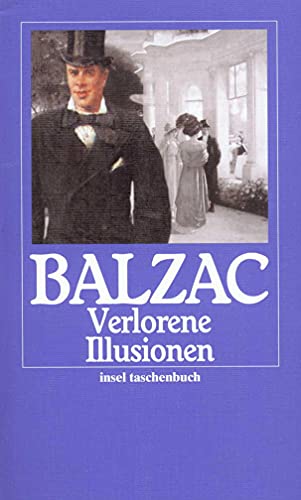 Die menschliche Komödie. Die großen Romane und Erzählungen: Verlorene Illusionen. Roman (insel taschenbuch)