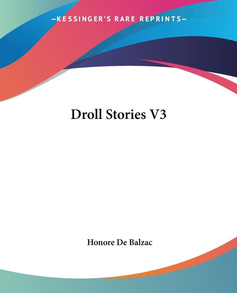 Droll Stories V3 von Kessinger Publishing LLC