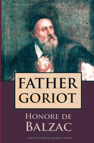 Father Goriot von E-Kitap Projesi & Cheapest Books