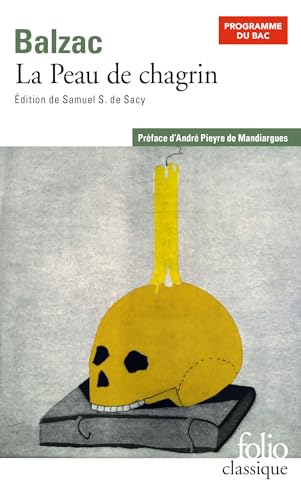 Peau de Chagrin: Preface d' Andre Pieyre de Mandiargues (Folio (Gallimard))