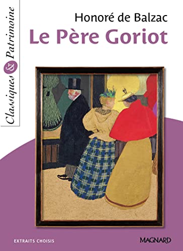 Le Père Goriot (CLASSIQUES & PATRIMOINE)