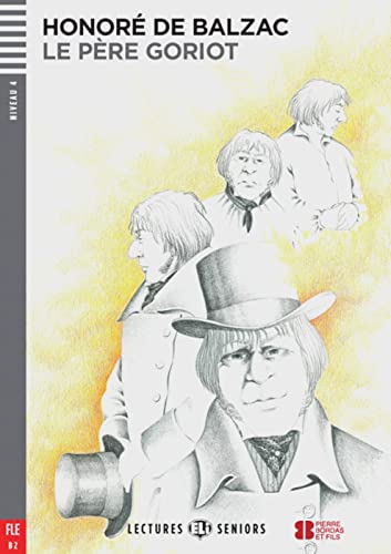 Le Père Goriot: Französische Lektüre mit Audio via ELI Link-App für das 5. und 6. Lernjahr. Mit Annotationen (Lectures ELI Seniors) von Klett Sprachen GmbH