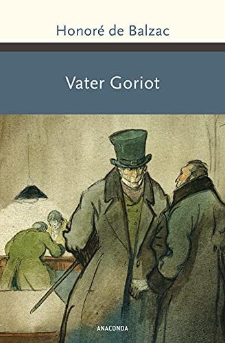 Vater Goriot (Große Klassiker zum kleinen Preis, Band 215) Vater Goriot (Große Klassiker zum kleinen Preis, Band 215)