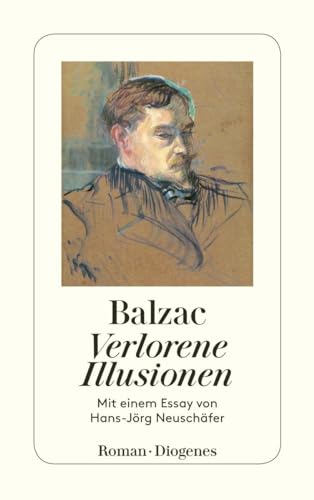 Verlorene Illusionen: Mit einem Essay von Hans-Jörg Neuschäfer (detebe)