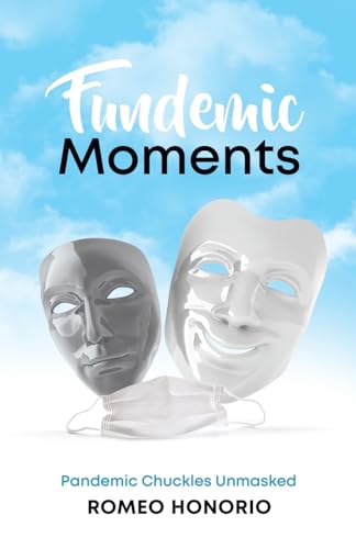 Fundemic Moments: Pandemic Chuckles Unmasked von Word Alive Press