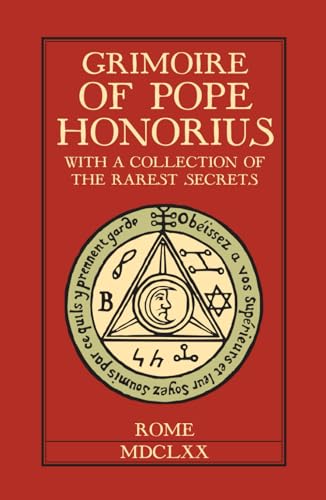 Grimoire of Pope Honorius: With a collection of the rarest magical secrets von Unicursal