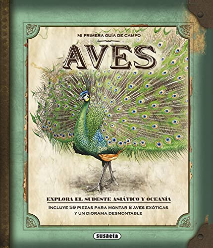 Aves exoticas (Mi Primera Guía De Campo) von SUSAETA