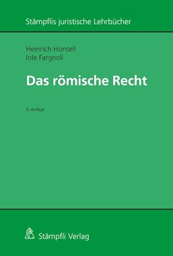 Römisches Recht (Stämpflis juristische Lehrbücher)