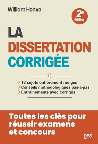 La dissertation corrigée: Toutes les clés pour réussir examens et concours von DE BOECK SUP