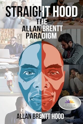 Straight Hood: The Allan | Brentt Paradigm von PageTurner Press and Media