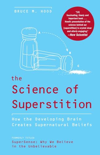 The Science of Superstition: How the Developing Brain Creates Supernatural Beliefs von HarperOne
