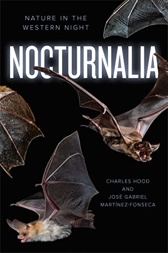 Nocturnalia: Nature in the Western Night von Heyday