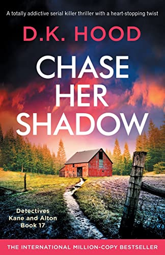 Chase Her Shadow: A totally addictive serial killer thriller with a heart-stopping twist (Detectives Kane and Alton, Band 17) von Bookouture