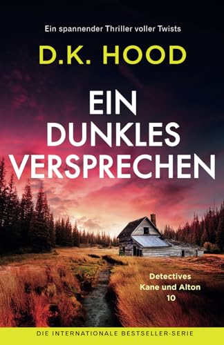 Ein dunkles Versprechen: Ein spannender Thriller voller Twists