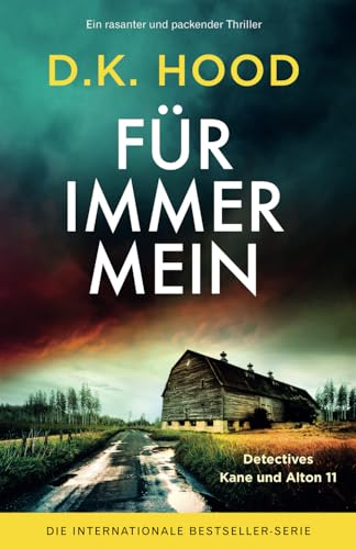 Für immer Mein: Ein rasanter und packender Thriller (Detectives Kane und Alton, Band 11) von Bookouture