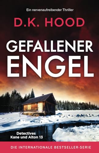 Gefallener Engel: Ein nervenaufreibender Thriller (Detectives Kane und Alton, Band 13) von Bookouture