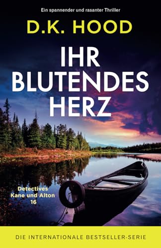 Ihr blutendes Herz: Ein spannender und rasanter Thriller (Detectives Kane und Alton, Band 16) von Bookouture