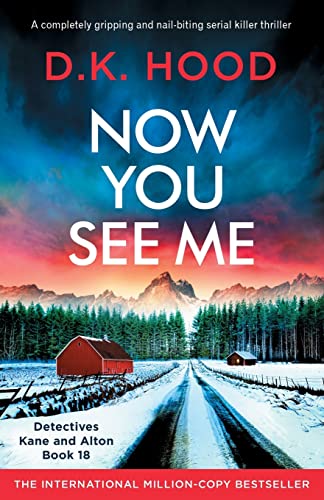 Now You See Me: A completely gripping and nail-biting serial killer thriller (Detectives Kane and Alton, Band 18) von Bookouture