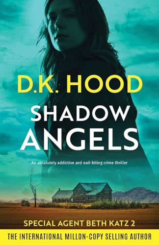 Shadow Angels: An absolutely addictive and nail-biting crime thriller (Detective Beth Katz, Band 2) von Bookouture