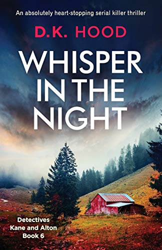 Whisper in the Night: An absolutely heart-stopping serial killer thriller (Detectives Kane and Alton, Band 6) von Bookouture