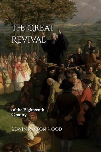 The Great Revival of the Eighteenth Century von Independently published