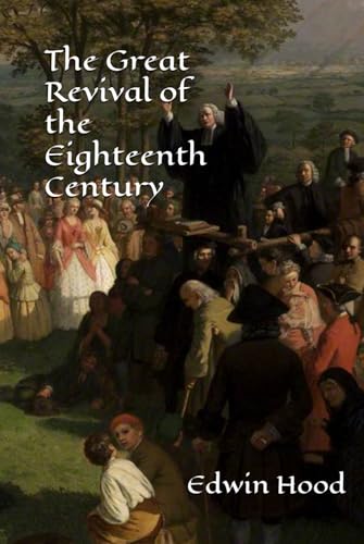 The Great Revival of the Eighteenth Century von Independently published
