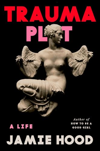 Trauma Plot: A Life von Pantheon