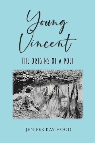 Young Vincent: The Origins of a Poet von Austin Macauley Publishers LLC