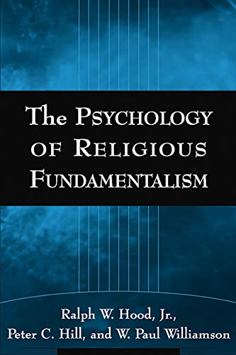 The Psychology of Religious Fundamentalism von Guilford Publications