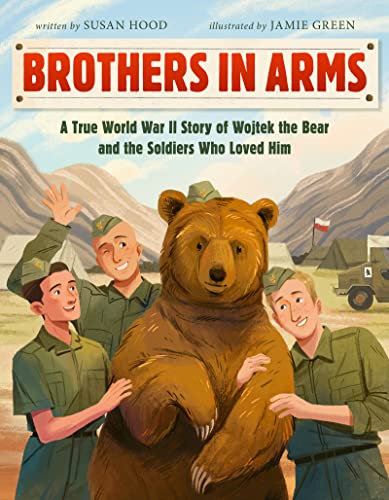 Brothers in Arms: A True World War II Story of Wojtek the Bear and the Soldiers Who Loved Him von HarperCollins