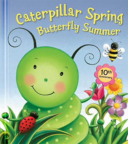 Caterpillar Spring, Butterfly Summer