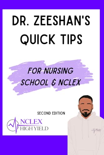 Quick Tips for Nursing School and the NCLEX: High Yield Quick Tips to Help You Pass Nursing School and the NCLEX! For RN/LPN/LVN von Independently published