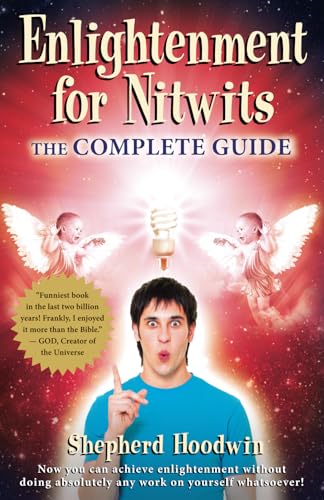 Enlightenment for Nitwits: The Complete Guide