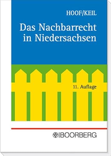 Das Nachbarrecht in Niedersachsen Das Nachbarrecht in Niedersachsen
