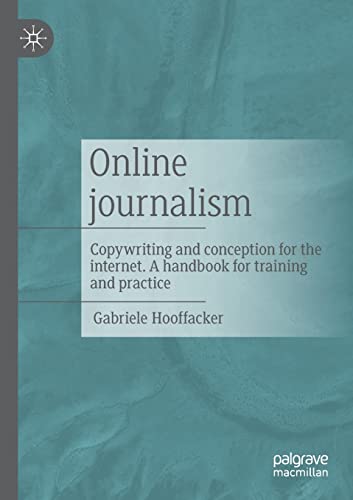 Online journalism: Copywriting and conception for the internet. A handbook for training and practice von Palgrave Macmillan