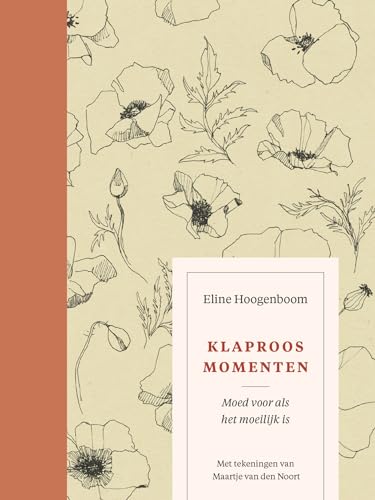 Klaproosmomenten: Moed voor als het moeilijk is von KokBoekencentrum Non-Fictie